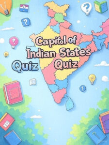 Capital of Indian states Quiz​